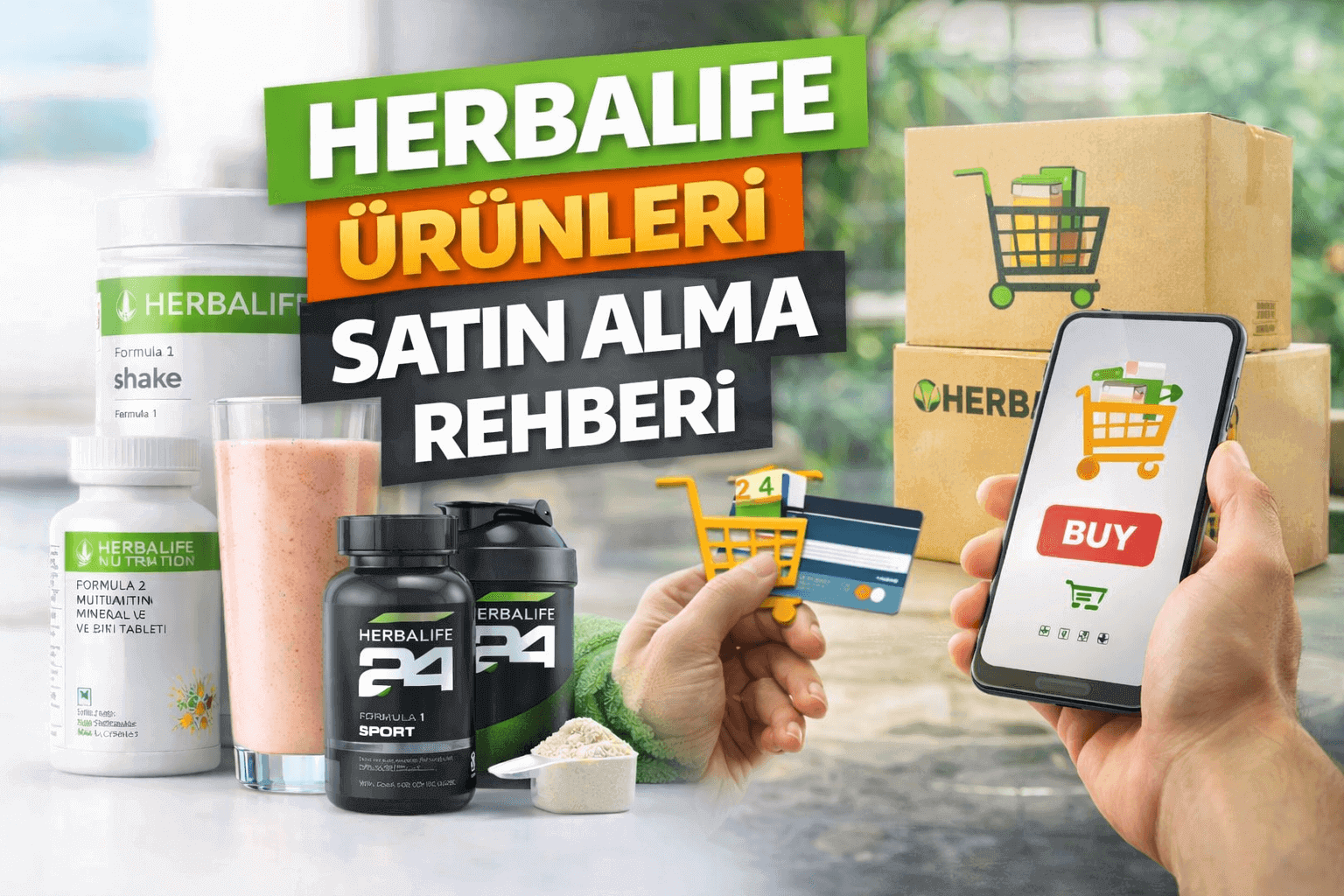 Herbalife Ürünleri Satın Alma Rehberi 2024 Orijinal Ürün Garantisi