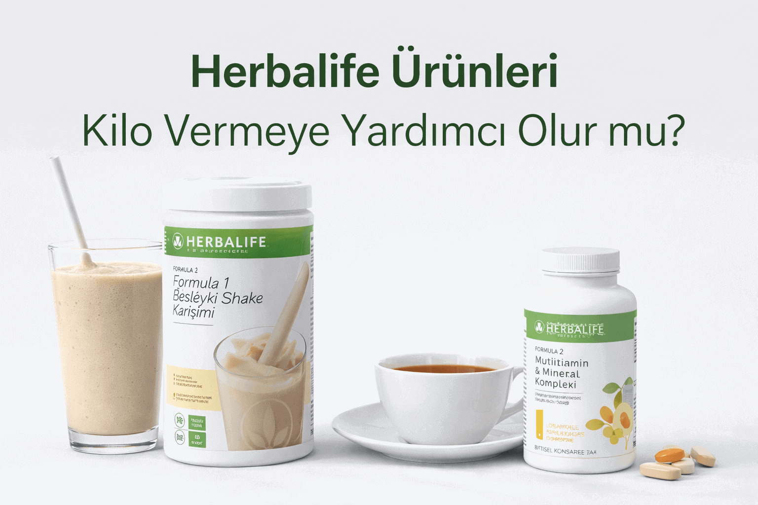Herbalife Ürünleri Kilo Vermeye Yardımcı Olur mu? İşte Gerçekler