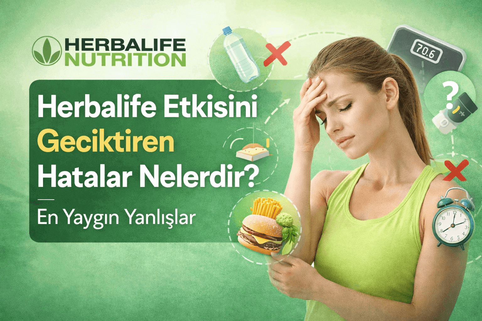 Herbalife Etkisini Geciktiren Hatalar Nelerdir?