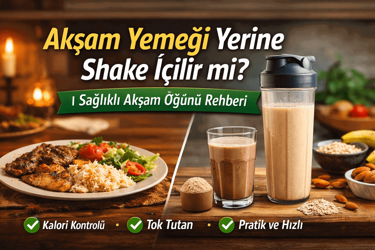 Akşam Yemeği Yerine Shake İçilir mi Sağlıklı Alternatif