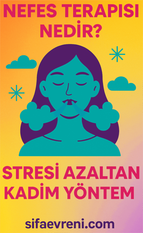 Nefes Terapisi Nedir? Stresi Azaltan Kadim Yöntem
